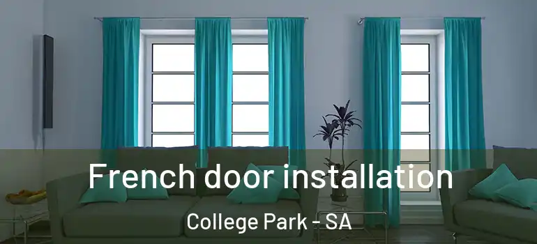 French door installation College Park - SA