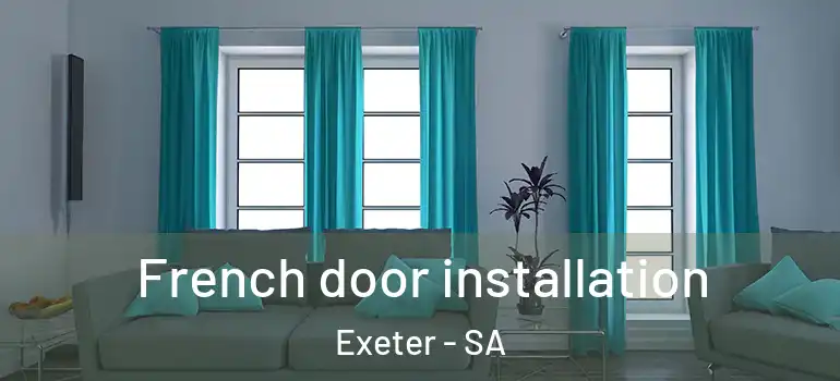 French door installation Exeter - SA