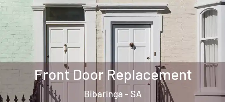 Front Door Replacement Bibaringa - SA