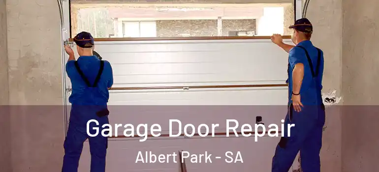 Garage Door Repair Albert Park - SA