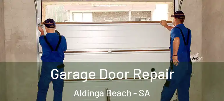 Garage Door Repair Aldinga Beach - SA