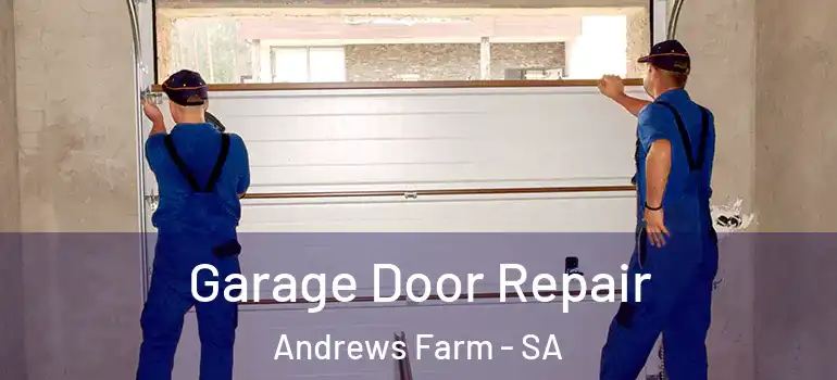 Garage Door Repair Andrews Farm - SA