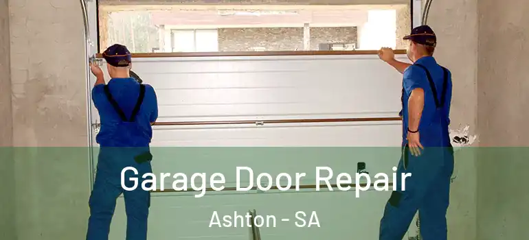 Garage Door Repair Ashton - SA