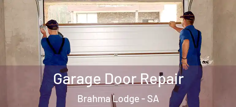  Garage Door Repair Brahma Lodge - SA