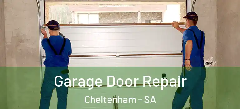 Garage Door Repair Cheltenham - SA