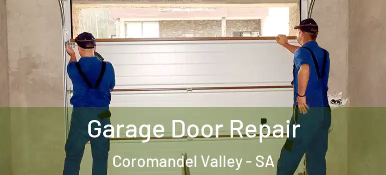 Garage Door Repair Coromandel Valley - SA