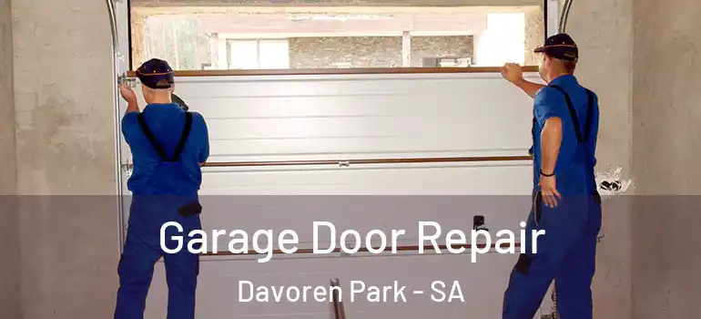 Garage Door Repair Davoren Park - SA