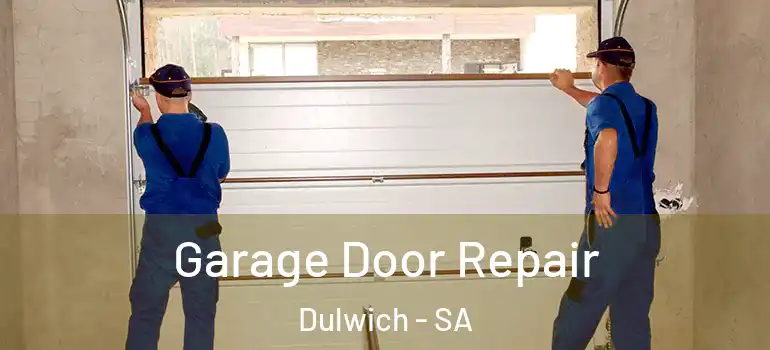 Garage Door Repair Dulwich - SA