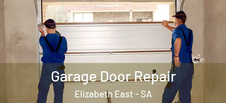 Garage Door Repair Elizabeth East - SA