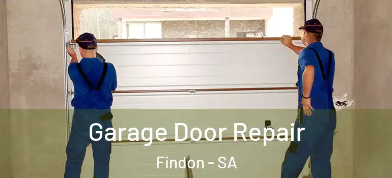 Garage Door Repair Findon - SA