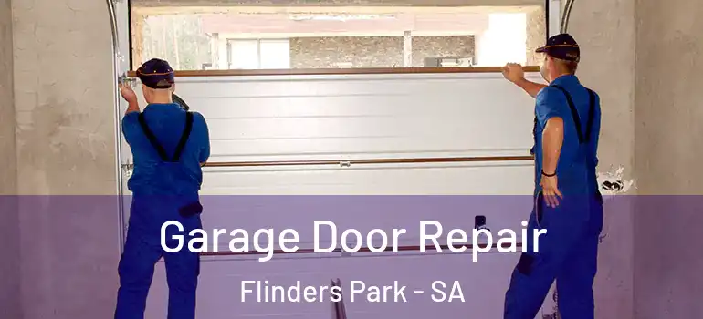 Garage Door Repair Flinders Park - SA