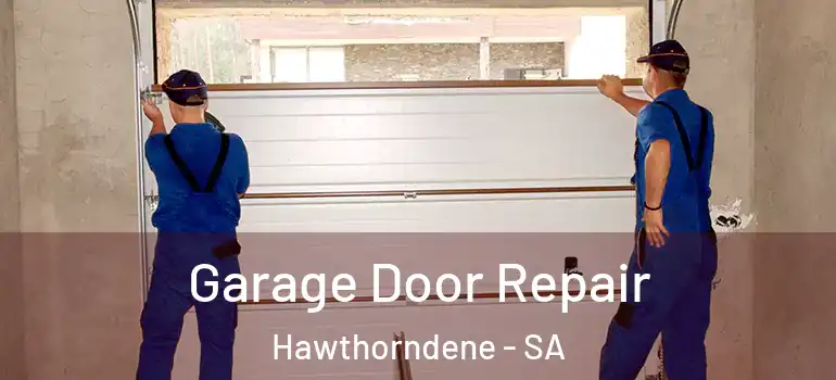 Garage Door Repair Hawthorndene - SA
