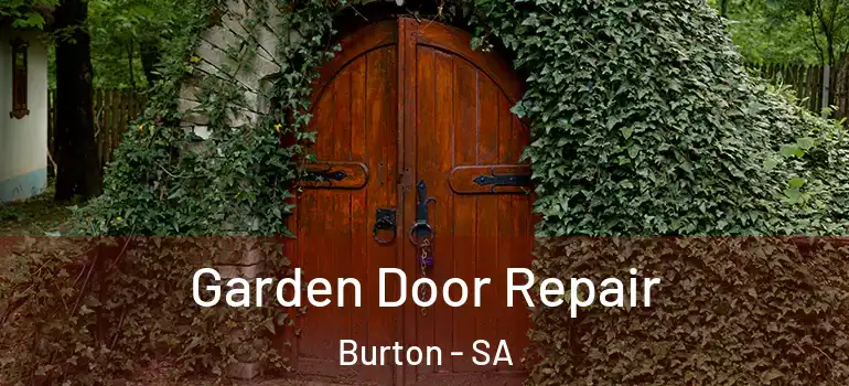 Garden Door Repair Burton - SA