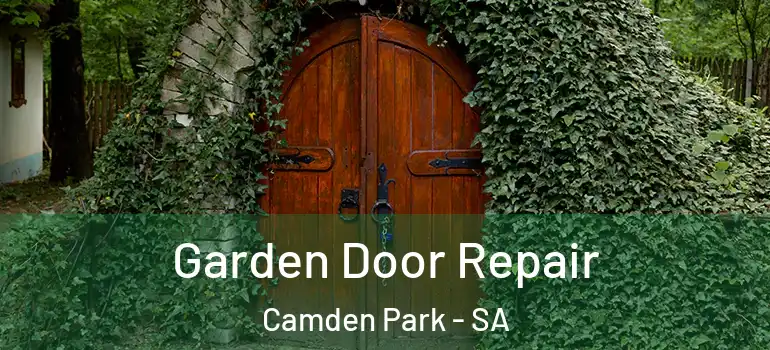 Garden Door Repair Camden Park - SA