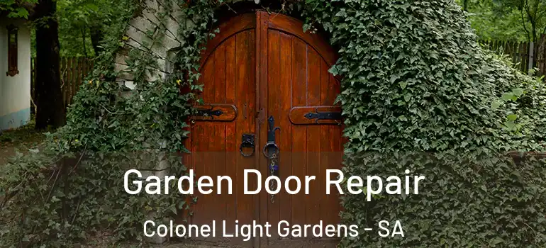 Garden Door Repair Colonel Light Gardens - SA