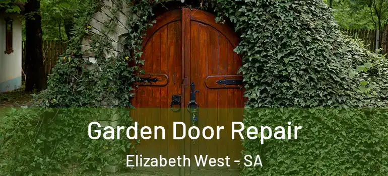 Garden Door Repair Elizabeth West - SA