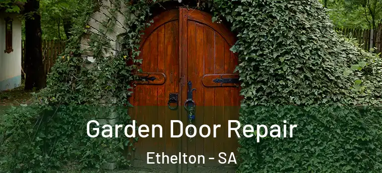 Garden Door Repair Ethelton - SA