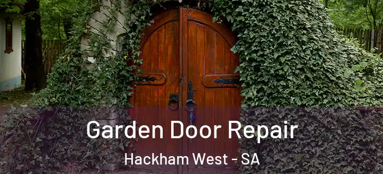 Garden Door Repair Hackham West - SA