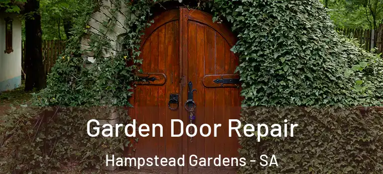 Garden Door Repair Hampstead Gardens - SA