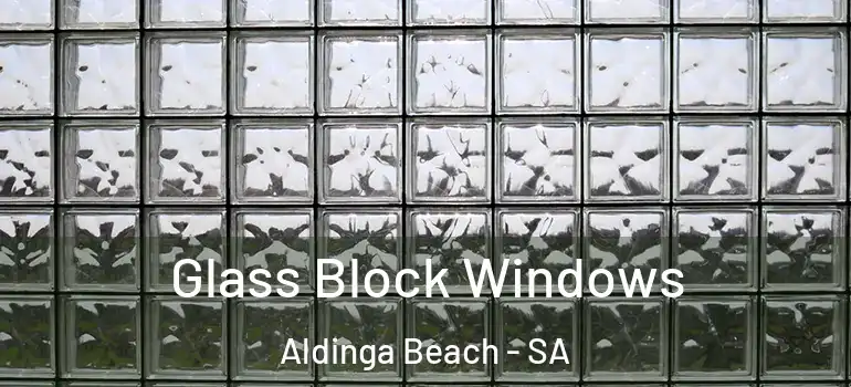 Glass Block Windows Aldinga Beach - SA