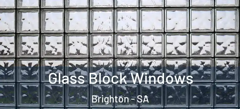 Glass Block Windows Brighton - SA