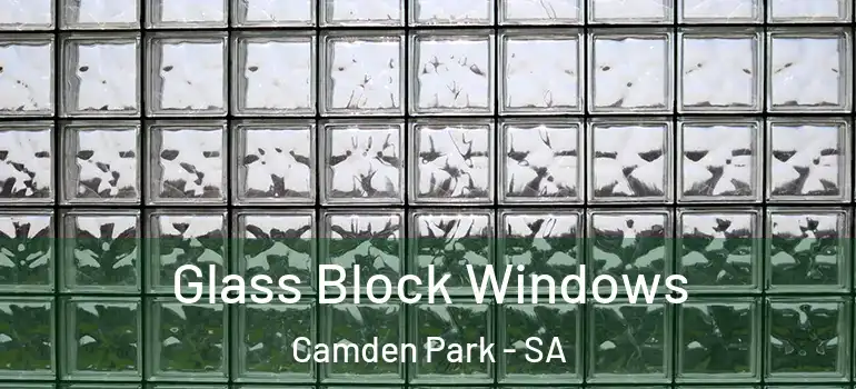 Glass Block Windows Camden Park - SA