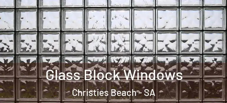Glass Block Windows Christies Beach - SA