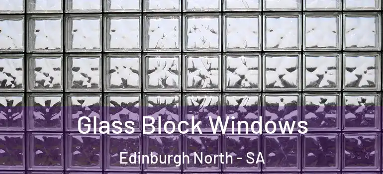  Glass Block Windows Edinburgh North - SA