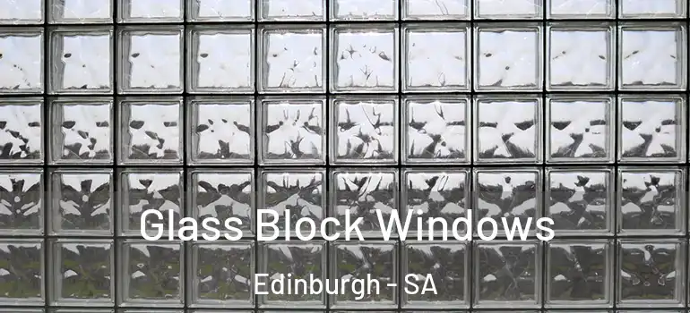 Glass Block Windows Edinburgh - SA