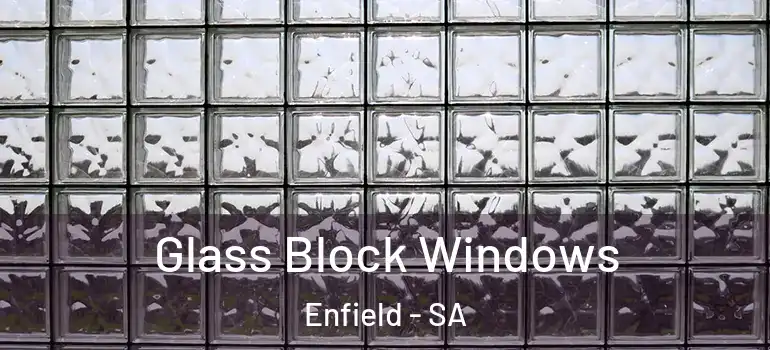 Glass Block Windows Enfield - SA