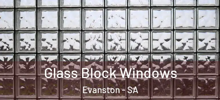 Glass Block Windows Evanston - SA