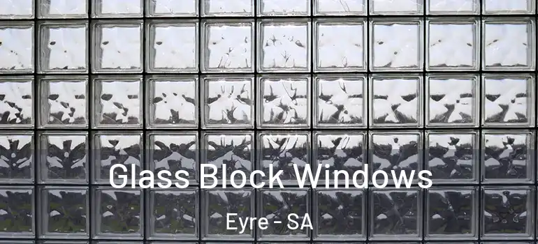 Glass Block Windows Eyre - SA