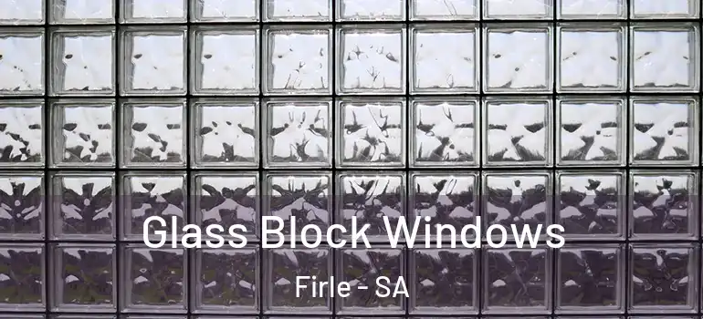 Glass Block Windows Firle - SA