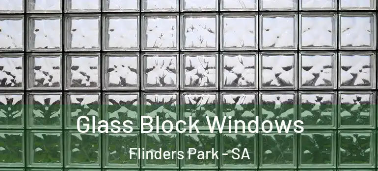 Glass Block Windows Flinders Park - SA