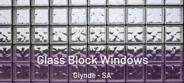Glass Block Windows Glynde - SA