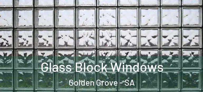 Glass Block Windows Golden Grove - SA