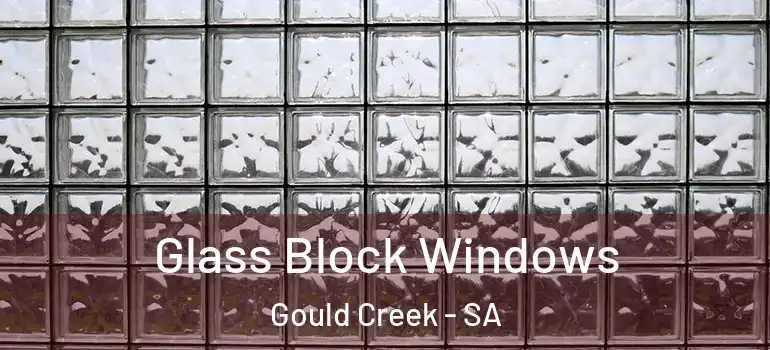 Glass Block Windows Gould Creek - SA