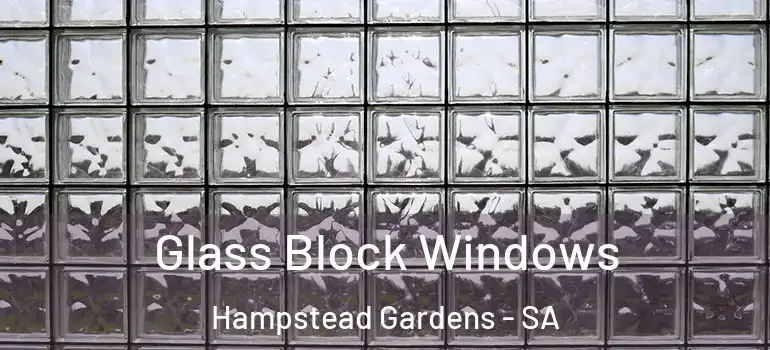  Glass Block Windows Hampstead Gardens - SA