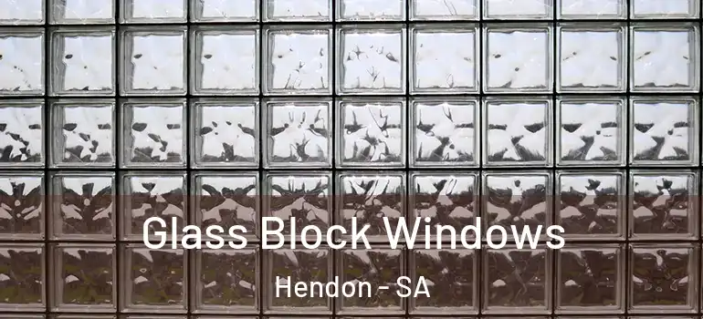 Glass Block Windows Hendon - SA