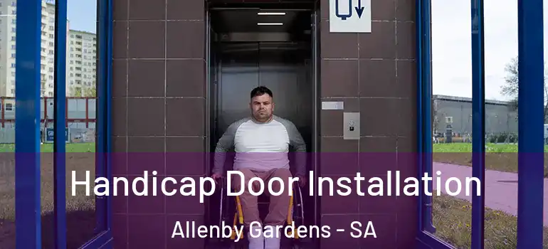 Handicap Door Installation Allenby Gardens - SA