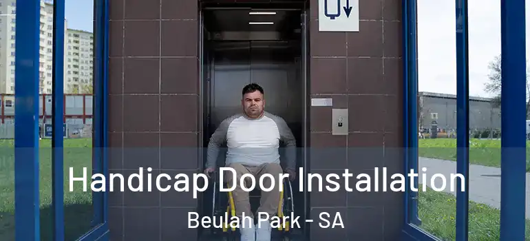 Handicap Door Installation Beulah Park - SA