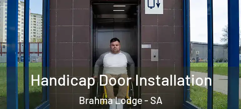 Handicap Door Installation Brahma Lodge - SA