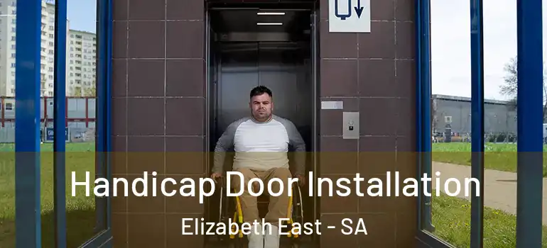 Handicap Door Installation Elizabeth East - SA