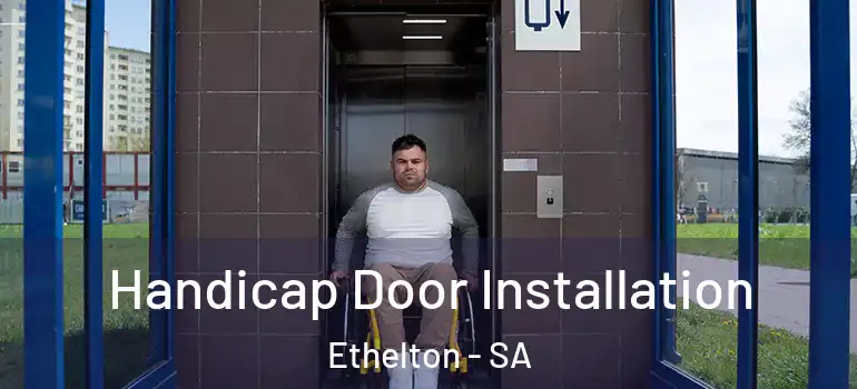 Handicap Door Installation Ethelton - SA
