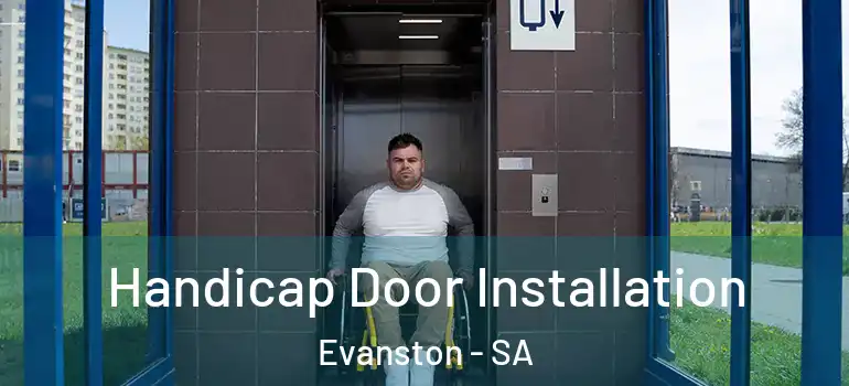 Handicap Door Installation Evanston - SA
