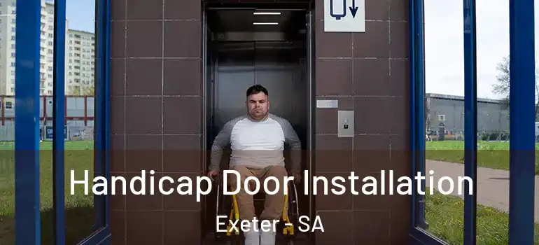 Handicap Door Installation Exeter - SA