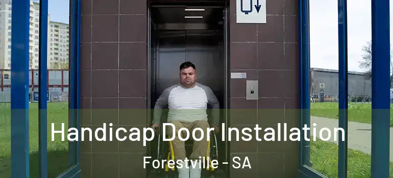Handicap Door Installation Forestville - SA