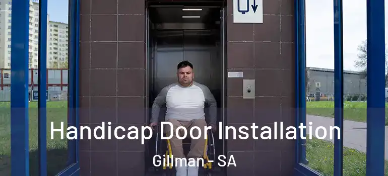 Handicap Door Installation Gillman - SA