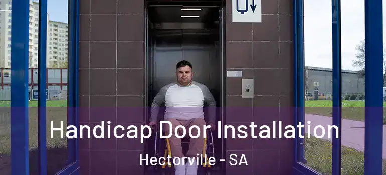 Handicap Door Installation Hectorville - SA