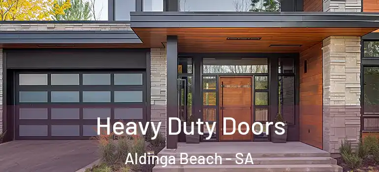 Heavy Duty Doors Aldinga Beach - SA